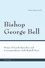 Peter Raina - Bishop George Bell - House of Lords Speeches and Correspondence with Rudolf Hess.
