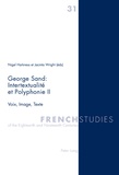 Nigel Harkness - George Sand : intersexualité et poyphonie II - Voix, Image, Texte.