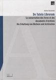 Andrea Giovannini - De Tutela Librorum - La conservation des livres et des archives.
