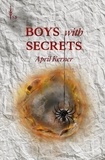  April Kerner - Boys with Secrets - Walsh Warriors, #2.