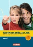 Mathematik mit CAS 1. CAS-Arbeitsheft - Trigonometrie, Wahrscheinlichkeit, einfache Grenzwerte, Kugeln, ganzrationale Funktionen.