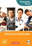 Joachim Becker et Matthias Merkelbach - Deutsch am Arbeitsplatz - Pluspunkte Beruf. 2 CD audio