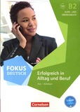 Verena Klotz et Matthias Merkelbach - Erfolgreich in Alltag und Beruf Fokus Deutsch - Kurs-und Ubungsbuch B2.