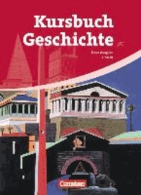 Kursbuch Geschichte 10.-12. Schuljahr. Neue Ausgabe. Schülerbuch Hessen - Von der Antike bis zur Gegenwart.