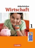 Wirtschaft im Lernbereich Arbeitslehre 5./6. Schuljahr. Schülerbuch. Sekundarstufe I Nordrhein-Westfalen.