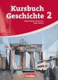 Kursbuch Geschichte 02. Von 1945 bis zur Gegenwart. Schülerbuch Baden-Württemberg.
