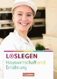 Loslegen - Hauswirtschaft und Ernährung. Schülerbuch.