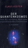Der Quantenkosmos - Von der zeitlosen Welt zum expandierenden Universum.