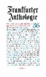 Frankfurter Anthologie 36 - Sechsunddreißigster Band. Gedichte und Interpretationen.
