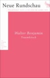 Neue Rundschau 2012/4 - Walter Benjamin: Traumkitsch.