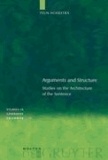 Arguments and Structure - Studies on the Architecture of the Sentence.
