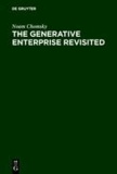 The Generative Enterprise Revisited - Discussions with Riny Huybregts, Henk van Riemsdijk, Naoki Fukui and Mihoko Zushi.