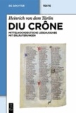 Diu Crône - Kritische mittelhochdeutsche Leseausgabe mit Erläuterungen.