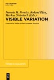 Visible Variation - Comparative Studies on Sign Language Structure.