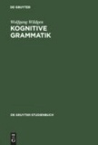 Kognitive Grammatik - Klassische Paradigmen und neue Perspektiven.