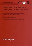 Beatrice Bagola et Hans-Josef Niederehe - Français du Canada - Français de France : actes du huitième colloque international de Trèves, du 12 au 15 avril 2007.