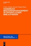 Handbuch Bestandsmanagement in Öffentlichen Bibliotheken.