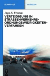 Verteidigung in Straßenverkehrs-Ordnungswidrigkeitenverfahren.