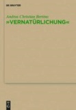 "Vernatürlichung" - Ursprünge von Friedrich Nietzsches Entidealisierung des Menschen, seiner Sprache und seiner Geschichte bei Johann Gottfried Herder.