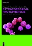 Extracorporeal Photopheresis - Cellular Photoimmunotherapy.