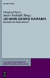 Johann Georg Hamann: Religion und Gesellschaft - Religion und Gesellschaft.