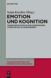 Kognition und Emotion - Transformationen in der europäischen Literatur des 18. Jahrhunderts.