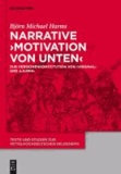 Narrative 'Motivation von unten' - Zur Versionenkonstitution von 'Virginal' und 'Laurin'.