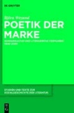 Poetik der Marke - Konsumkultur und literarische Verfahren 1900-2000.