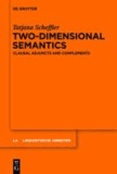 Two-dimensional Semantics - Clausal Adjuncts and Complements.