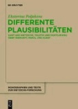Differente Plausibilitäten - Kant und Nietzsche,Tolstoi und Dostojewski über Vernunft, Moral und Kunst.