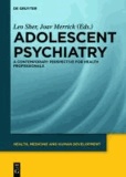 Adolescent psychiatry - A contemporary perspective for health professionals.
