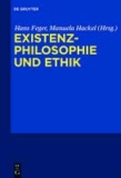 Existenzphilosophie und Ethik.