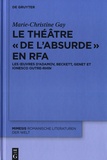 Marie-Christine Gay - Le théâtre "de l'absurde" en RFA - Les oeuvres d'Adamov, Beckette, Genet et Ionesco outre-Rhin.