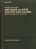 Abu Bakr al-Razi et Pauline Koetschet - Doutes sur Galien.
