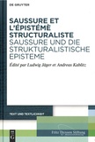 Ludwig Jäger et Andreas Kablitz - Saussure et l'épistémè structuraliste.