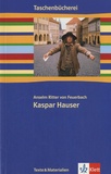 Anselm Ritter von Feuerbach - Kaspar Hauser.