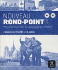 Catherine Flumian et Josiane Labascoule - Nouveau Rond-Point 1 A1-A2 - Cahier d'activités. 1 CD audio