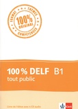 Marie Cravageot et Maëla Le Corre - 100 % DELF B1 tout public - Livre de l'élève. 4 CD audio