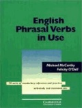 English Phrasal Verbs in Use. Intermediate to upper-intermediate - 70 units of vocabulary reference and practice. Self-study and classroom use.