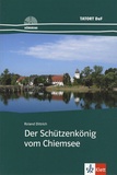 Roland Dittrich - Der Schützenkönig vom Chiemsee. 1 CD audio