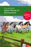Andrea Maria Wagner - Wilde Pferde im Münsterland.