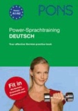 PONS Power-Sprachtraining Deutsch als Fremdsprache - Das erfolgreiche Übungsprogramm. Your effective German practice book.
