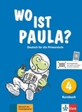 Ernst Endt et Michael Koenig - Wo ist Paula? Deutsch für die Primarstufe - Kursbuch 4.