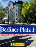 Christiane Lemcke et Lutz Rohrmann - Berliner Platz 1 - Deutsch im Alltag für Erwachsene A1.