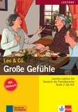  Leo & Co - Grosse Gefühle - Stufe 2 (ab A2). 1 CD audio