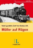 Theo Scherling et Christian Seiffert - Trainingslektüre Zertifikat Deutsch - Müller auf Rügen (B1) - Das Programm für die Prüfungsvorbereitung. Buch mit Audio-CD.
