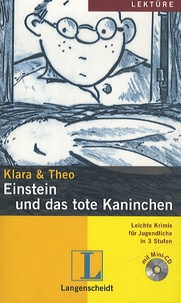  Klara & Theo - Einstein und das tote Kaninchen - Lektüre Stufe 2. 1 CD audio