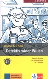  Klara & Theo - Detektiv wider Willen.