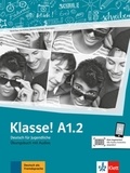  Maison des langues - Klasse! A1.2 - Cahier d'activités. Avec pistes audios.