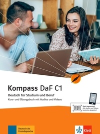 Ilse Sander et Daniela Schmeiser - Kompass DaF C1 - Deutsch für Studium und Beruf.